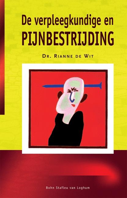 de Verpleegkundige En Pijnbestrijding - R de Wit