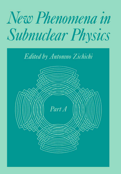 New Phenomena in Subnuclear Physics - Antonino Zichichi