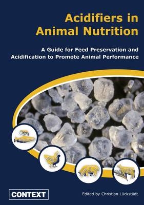 Acidifiers in Animal Nutrition - 