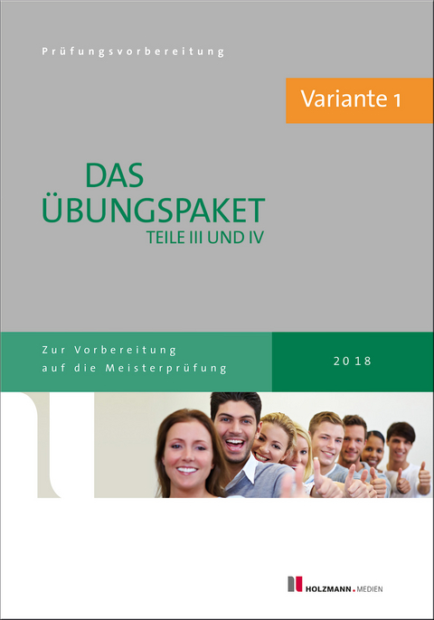 Übungssätze für Teil III u. IV der Meisterprüfung mit Lösungsvorschlägen - Bundle: Variante 1 - Dr. Lothar Semper, Bernhard Gress