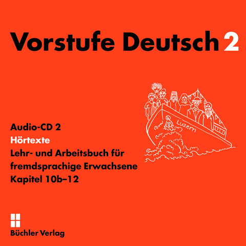 Vorstufe Deutsch 2 | 2 Audio-CDs zum Lehr- und Arbeitsbuch - Susanne Büchler-Dreszig