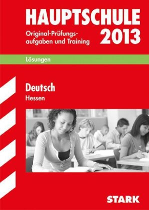 Abschluss-Prüfungsaufgaben Hauptschule Hessen / Lösungen zu Deutsch 2013 - Karin Marré-Harrak, Marion von der Kammer