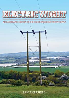 Electric Wight - Ian Edwin Sherfield