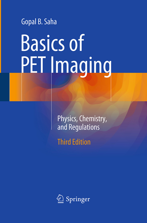 Basics of PET Imaging - PhD Saha  Gopal B.
