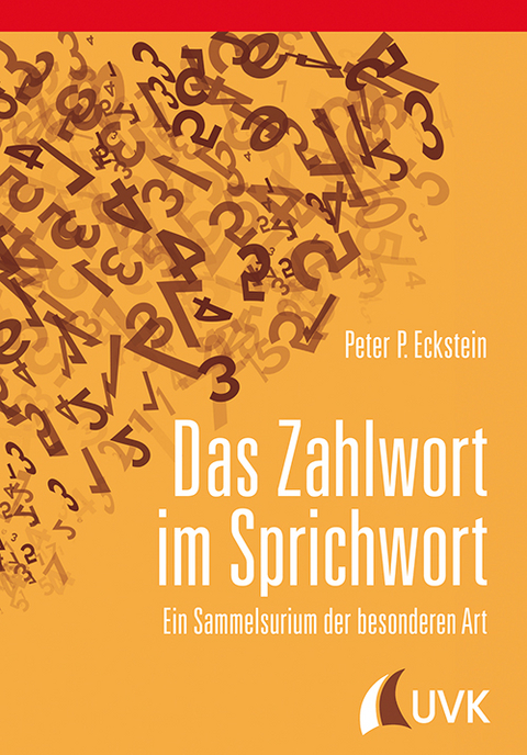 Das Zahlwort im Sprichwort - Peter P. Eckstein