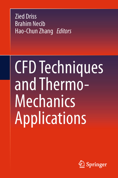 CFD Techniques and Thermo-Mechanics Applications - 
