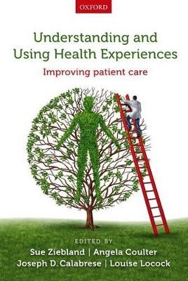 Understanding and Using Health Experiences - 