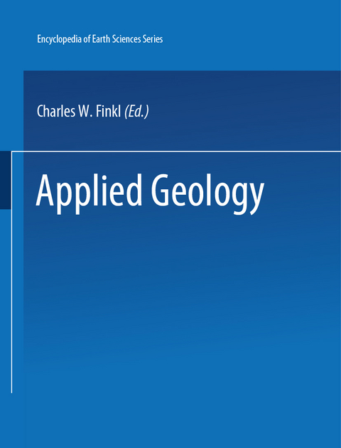 The Encyclopedia of Applied Geology - 