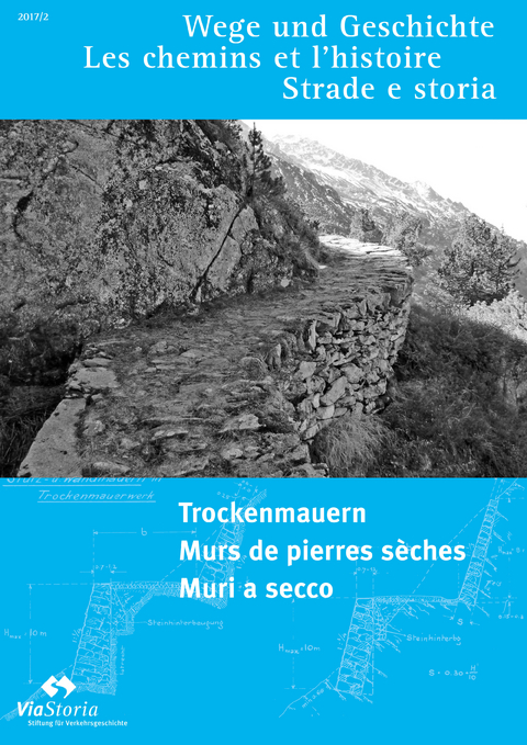 Trockenmauern – Murs de pierres sèches – Muri a secco