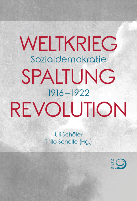 Weltkrieg. Spaltung. Revolution - 