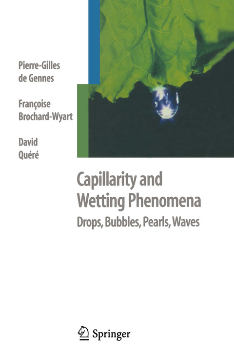 Capillarity and Wetting Phenomena - Pierre-Gilles de Gennes, Francoise Brochard-Wyart, David Quere