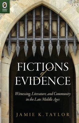 Fictions of Evidence - Jamie K Taylor