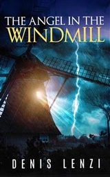 Angel in the Windmill -  Denis Lenzi