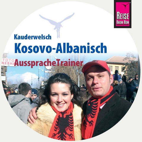 AusspracheTrainer Kosovo-Albanisch (Audio-CD) - Saskia Drude-Koeth, Wolfgang Koeth