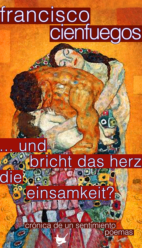 ... und bricht das Herz die Einsamkeit? - Francisco Cienfuegos