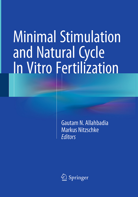 Minimal Stimulation and Natural Cycle In Vitro Fertilization - 