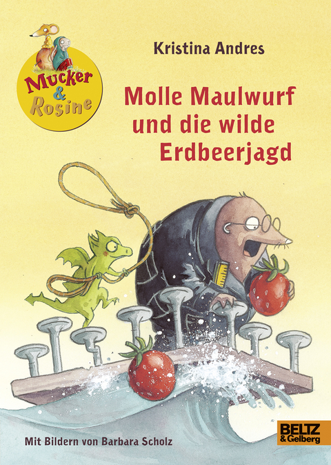 Molle Maulwurf und die wilde Erdbeerjagd - Kristina Andres