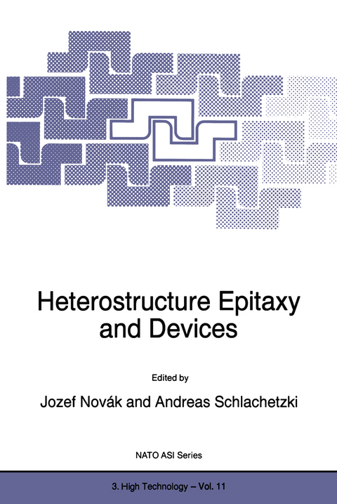 Heterostructure Epitaxy and Devices - 
