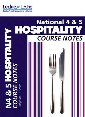 National 4/5 Hospitality Course Notes - Edna Hepburn, Lynn Smith