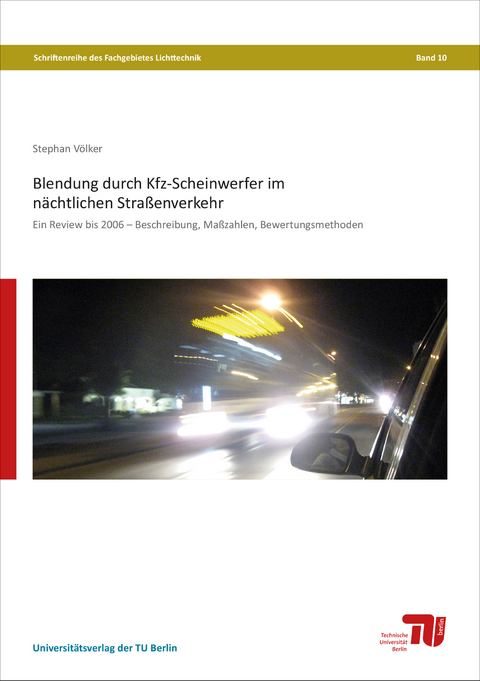 Blendung durch Kfz-Scheinwerfer im nächtlichen Straßenverkehr - Stephan Völker