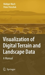 Visualization of Digital Terrain and Landscape Data - Rüdiger Mach, Peter Petschek