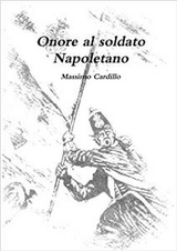 Onore al soldato Napoletano - Massimo Cardillo