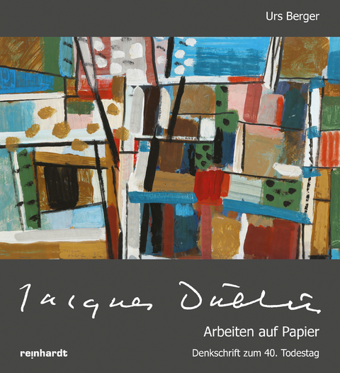 Jacques Düblin – Arbeiten auf Papier - Urs Berger