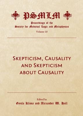 Skepticism, Causality and Skepticism about Causality (Volume 10 - 