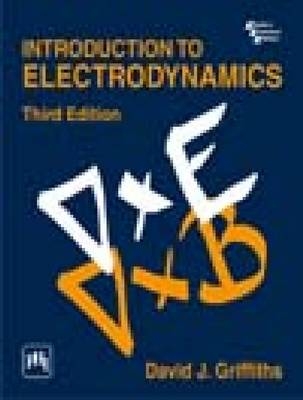 Introduction to Electrodynamics - David J. Griffiths