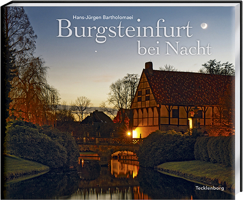 Burgsteinfurt bei Nacht - Hans-Jürgen Bartholomaei