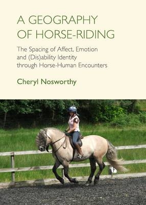 A Geography of Horse-Riding - Cheryl Nosworthy