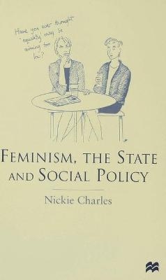Feminism, the State and Social Policy - Nickie Charles