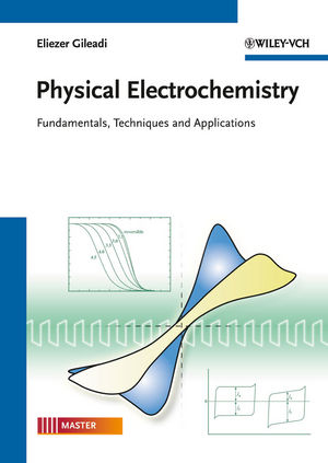 Physical Electrochemistry - Eliezer Gileadi