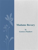 Madame Bovary - Gustave Flaubert