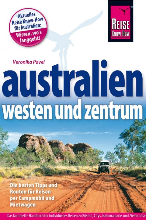 Reise Know-How Reiseführer Australien – Westen und Zentrum - Veronika Pavel