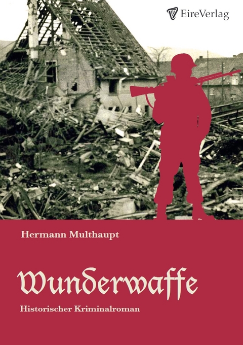 Wunderwaffe - Hermann Multhaupt