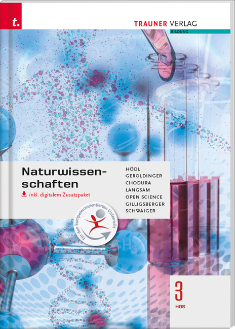 Naturwissenschaften 3 HAS inkl. digitalem Zusatzpaket - Erika Hödl, Helmut Franz Geroldinger, Dietmar Chodura, Franz Langsam, Science Open, Bruno Gilligsberger, Barbara Schwaiger