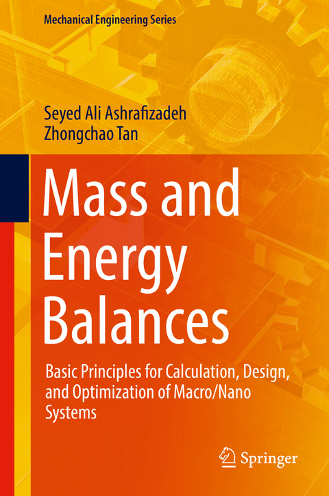 Mass and Energy Balances - Seyed Ali Ashrafizadeh, Zhongchao Tan