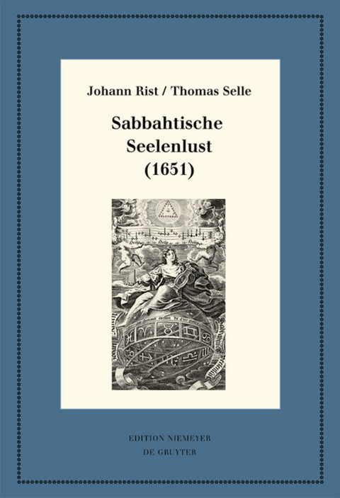 Sabbahtische Seelenlust (1651) - Johann Rist, Thomas Selle