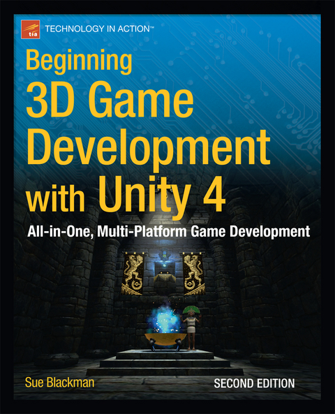 Beginning 3D Game Development with Unity 4 - Sue Blackman