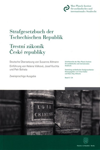 Strafgesetzbuch der Tschechischen Republik - Trestní zákoník ?eské republiky.