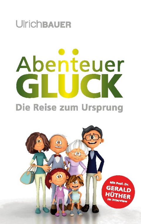 Abenteuer Glück - Ulrich Bauer