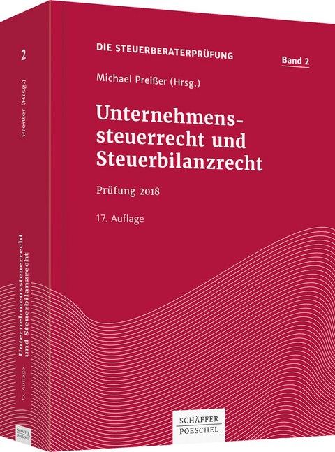 Unternehmenssteuerrecht und Steuerbilanzrecht - 