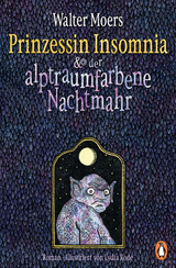 Prinzessin Insomnia & der alptraumfarbene Nachtmahr -  Walter Moers