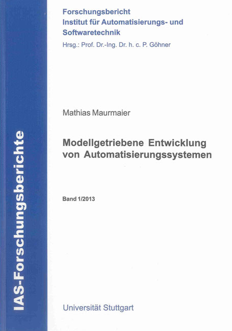 Modellgetriebene Entwicklung von Automatisierungssystemen - Mathias Maurmaier