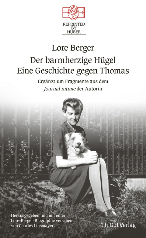 Der barmherzige Hügel Eine Geschichte gegen Thomas - Lore Berger