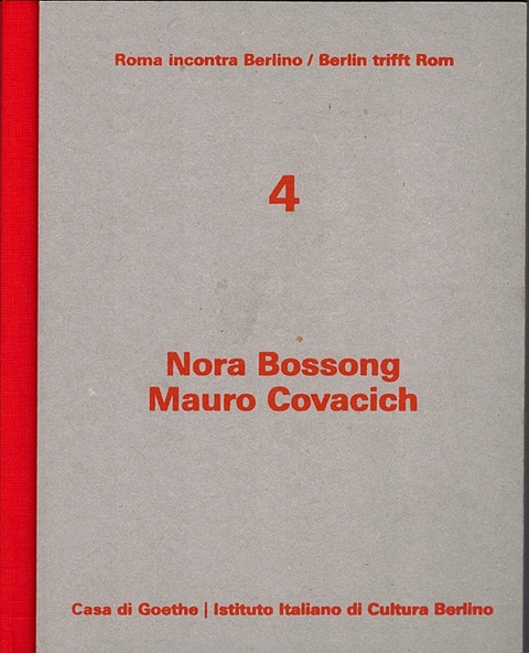 Nora Bossong / Mauro Covacich - Nora Bossong, Mauro Covacich