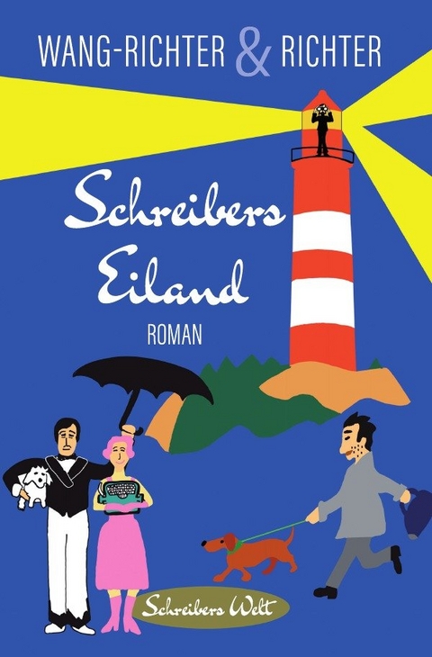 Schreibers Welt / Schreibers Eiland - Henning Richter, Ilona Wang-Richter