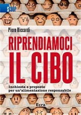 Riprendiamoci il cibo - Piero Riccardi