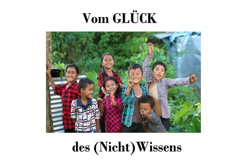 Vom GLÜCK des (Nicht)Wissens - Monika Czischke